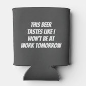 このビールの味は、明日仕事にいけないような気がする 缶クーラー (裏面)