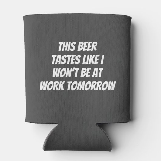 このビールの味は、明日仕事にいけないような気がする 缶クーラー (裏面)