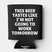 このビールは私が働かないような味がする 缶クーラー (裏面)