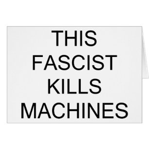 このファシストは機械を殺す