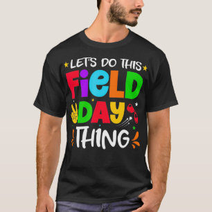 このフィールドデイをやろうThing先生学生Scho Tシャツ