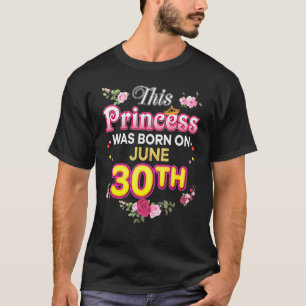 このプリンセス生まれは6月30日30日ハッピー誕生 Tシャツ