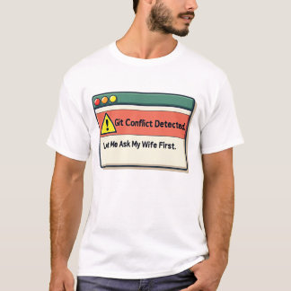 このプログラマ頼ーが展開される前に妻を許可する Tシャツ