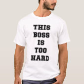 このボスは難しすぎる Tシャツ (正面)