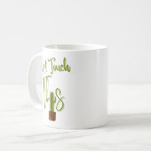 このマグをtouchできない コーヒーマグカップ (正面左)