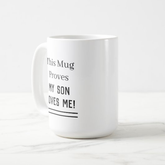 このマグカップは私の息子が私を愛していることを証明している コーヒーマグカップ (正面左)