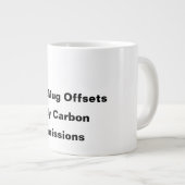 このマグカップは私の炭素排出コーヒーマグを相殺する ジャンボコーヒーマグカップ (正面右)
