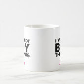 このマグ買はやしない! コーヒーマグカップ (中央)