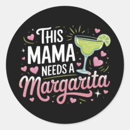 このママはマルガリータが必要 – Margarita Mama ラウンドシール