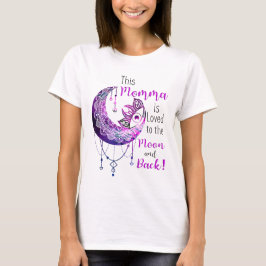 このママは月と背中に愛されている Tシャツ