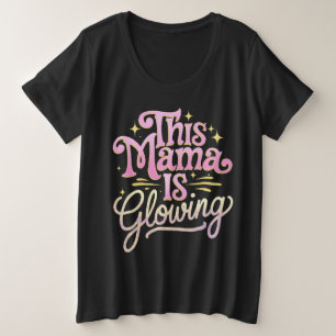 このママは輝いている お母さん　母の日 プラスサイズTシャツ