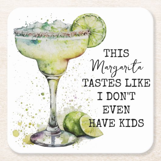 このマルガリータは私には子供もいないような味がする スクエアペーパーコースター (正面)