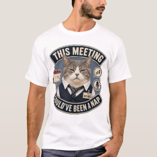 このミーティングは寝ててもよかったのに 面白いネコTシャツ Tシャツ