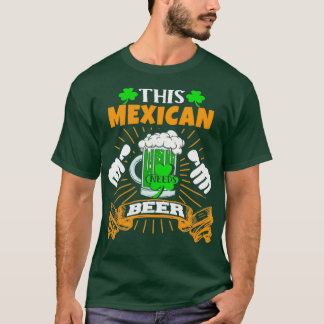 このメキシコ人はビールを飲むSaint patricks day Tシャツ