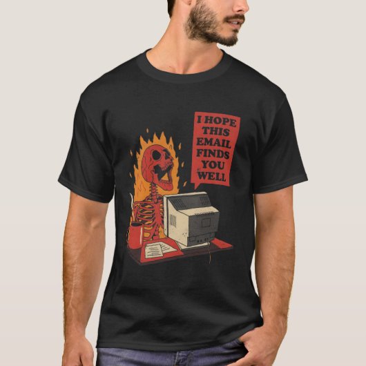 このメールで君の骨格が上手に見つかるといいんだけど Tシャツ (正面)