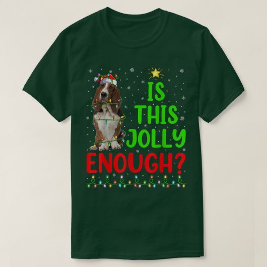 このユーモアたっぷりのクリスマスツリーは、この陽気さで十分か？バセットハウンド Tシャツ (デザイン正面)