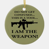このライフルは私がツールである混乱しない セラミックオーナメント (正面)