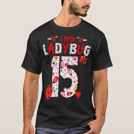 このラディバグは15歳の誕生日ラディバグテーマ Tシャツ (正面)