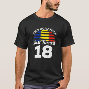このルーマニア人は18ルーマニア18誕生日に転向した Tシャツ
