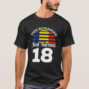 このルーマニア人は18ルーマニア18誕生日に転向した Tシャツ