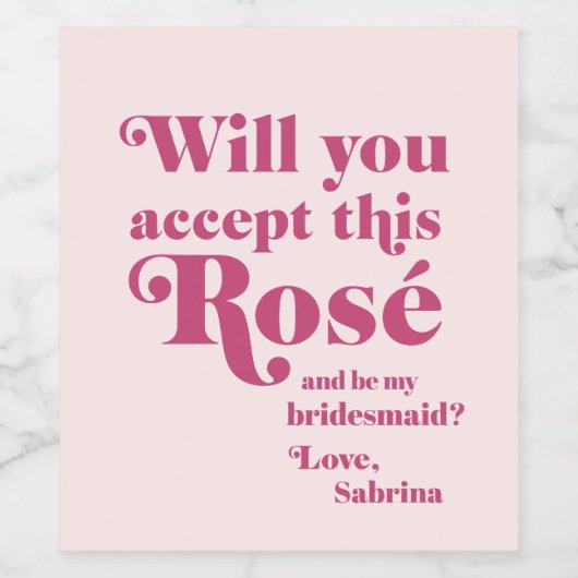このローズのウェディングパーティへの参加依頼を受けてくれる？ ワインラベル (シングルラベル)