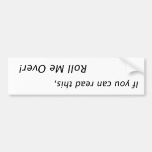 このロールに私を読むことができれば! バンパーステッカー