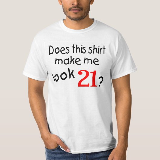 このワイシャツをします私に一見21をします Tシャツ (正面)