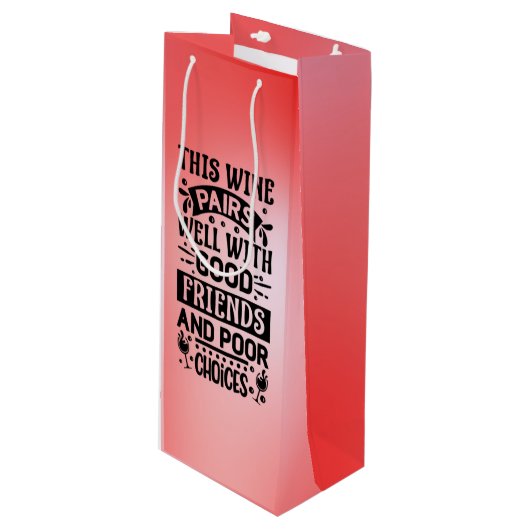 このワインは仲の良い友達と相性がよい ワインギフトバッグ (正面アングル)