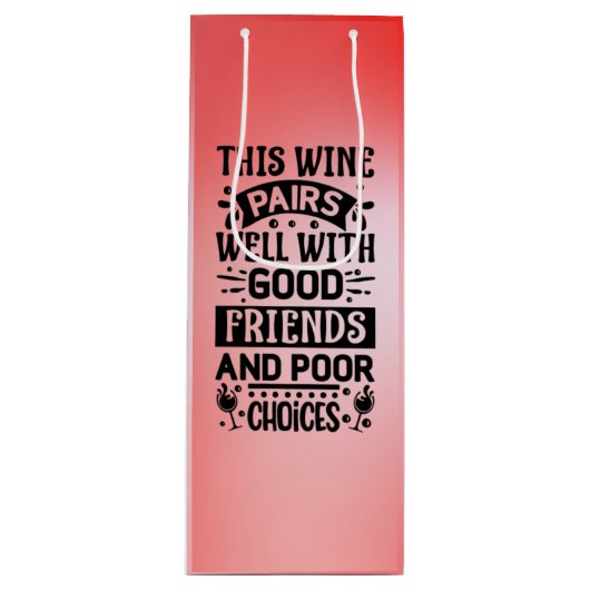 このワインは仲の良い友達と相性がよい ワインギフトバッグ (正面)