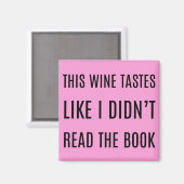 このワインは私が本を読んでな読いような味だ マグネット (正面/裏面)