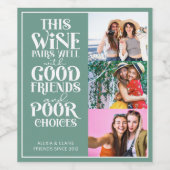 このワインは、友達と楽しい時間を過ごすのに最適です。BFF 3枚の写真 ワインラベル (シングルラベル)