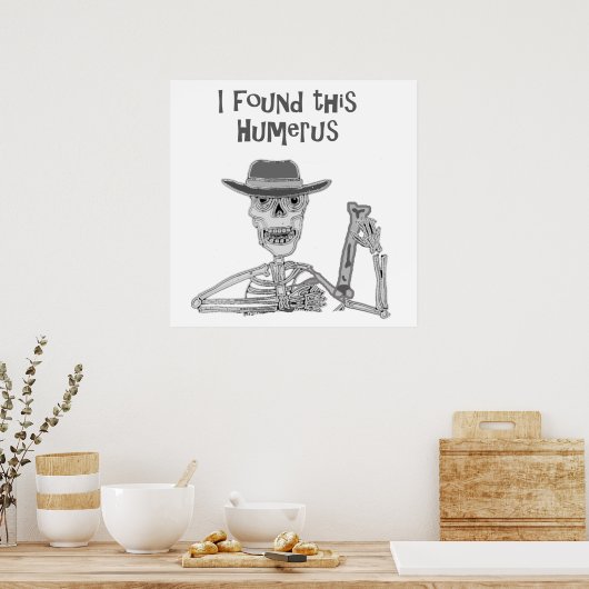 この上腕骨と骨の漫画を見つけた ポスター (キッチン)