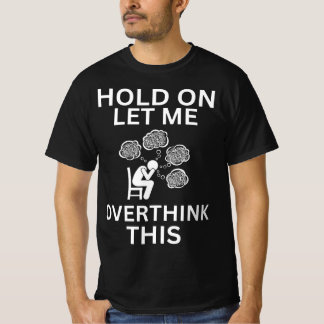 この不安を考え過ぎてくおもしろいれ Tシャツ
