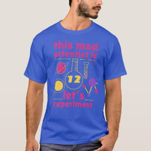 この不機嫌科学者は12誕生日12番目の科学である Tシャツ