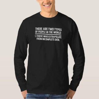 この世には2種類の人がいる  Stati Tシャツ