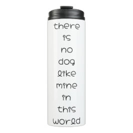 この世に私のような犬は無い タンブラー