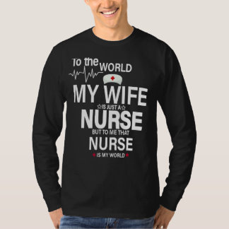 この世に私の妻はただのナース Tシャツ