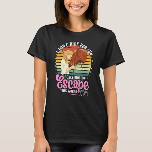この世界から逃げるために馬に乗れ 女性用ライディングS Tシャツ (正面)
