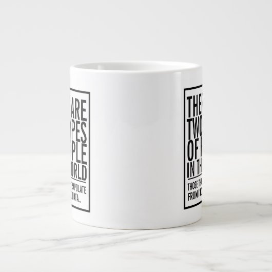 この世界の2つのタイプの人々 – 外挿 ジャンボコーヒーマグカップ (正面)