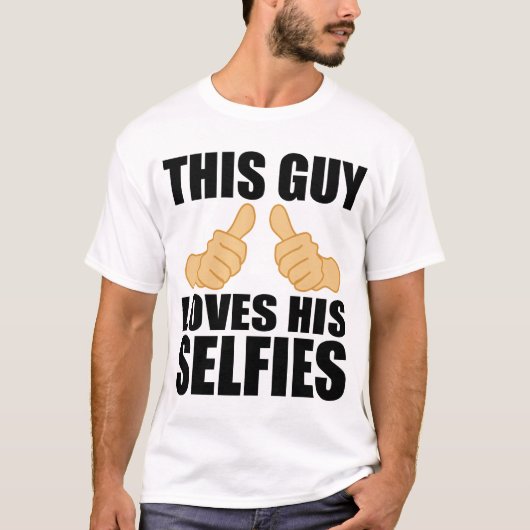 この人は彼のSELFIESを愛します Tシャツ (正面)