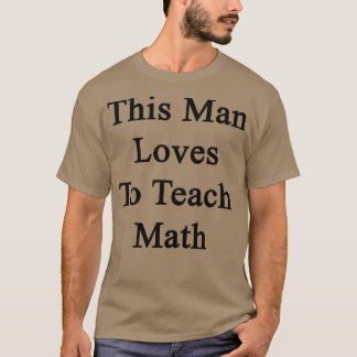 この人は数学が教え好きだ Tシャツ