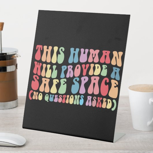 この人間は安全な宇宙ゲイLGBTQを提供する 台座サイン (インサイチュ)