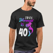 この人魚は40年40歳の誕生日をテーマにしたパート Tシャツ (正面)