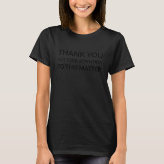 この件にご注意いただきありがとう(面白い) Tシャツ