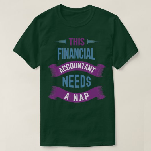 この会計士には昼寝資金がおもしろい必要 Tシャツ (デザイン正面)