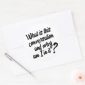 この会話とは何か、そしてなぜ私が参加しているのか。 ラウンドシール (封筒)