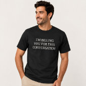この会話は請求対象です 面白い Tシャツ