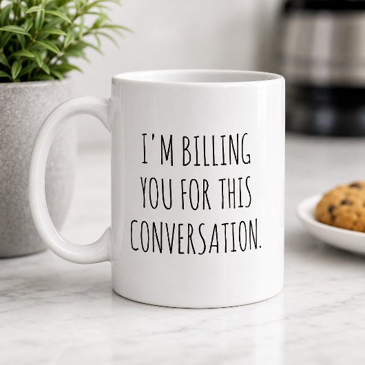 この会話は請求対象です Funny コーヒーマグカップ