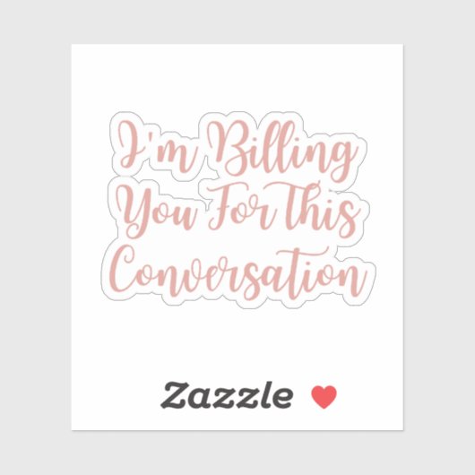 この会話弁護士に請求すおもしろいる シール (シート)