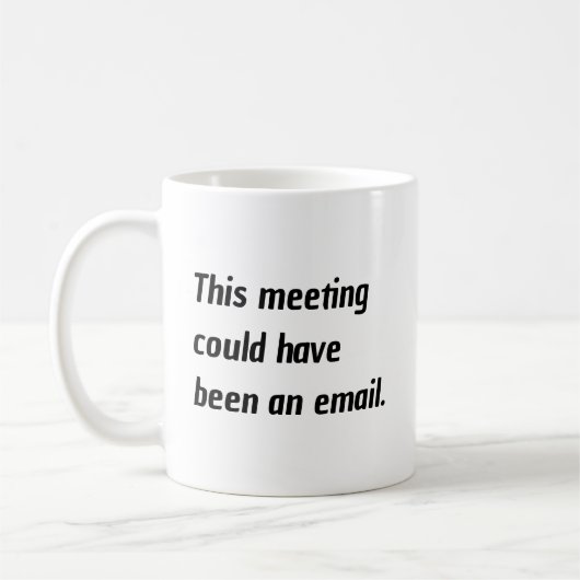この会議はメールのユーモアだったかもしれない コーヒーマグカップ (左)